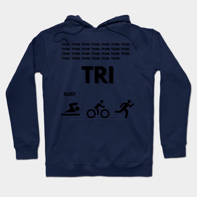 Train Tri Sleep T-shirt Hoodie by AustaArt